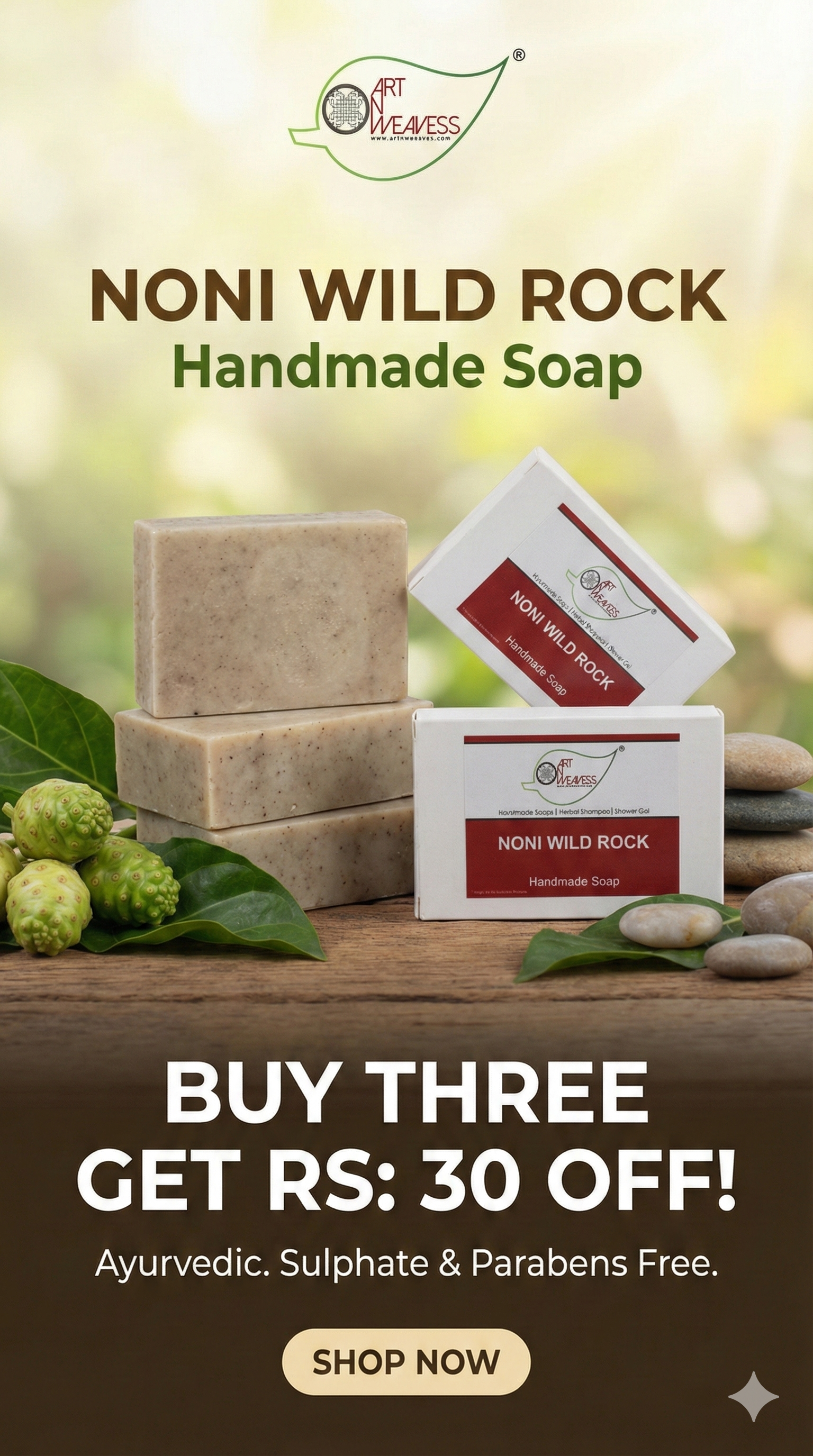 A N W (NON TPT) GLYCERIN WILD ROCK NONI SOAP. ( 100.GM ) PACK 3